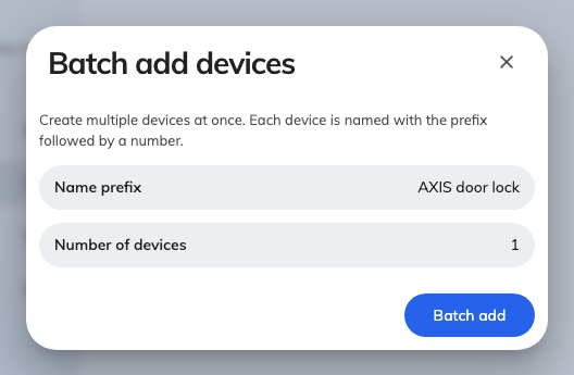 Batch add devices, with the type already fixed to AXIS door lock.
