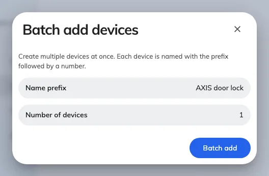 Batch add devices, with the type already fixed to AXIS door lock.