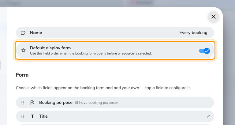 Default display form, on the one form that holds it.