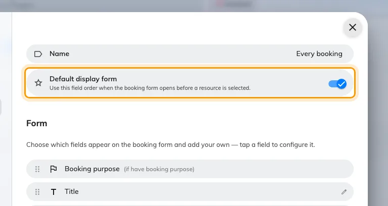 Default display form, on the one form that holds it.