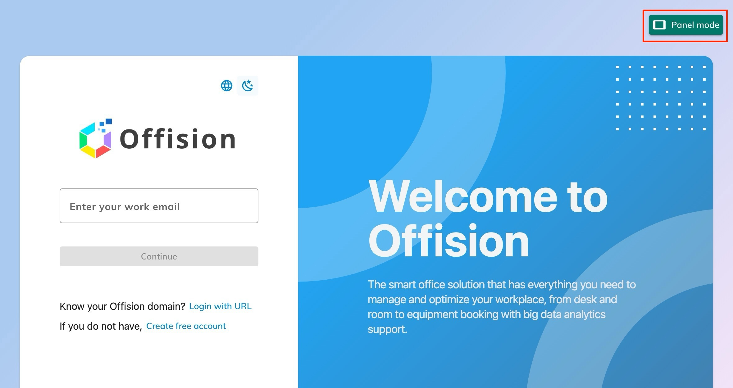Panel mode, at the top right of the app before anyone signs in.