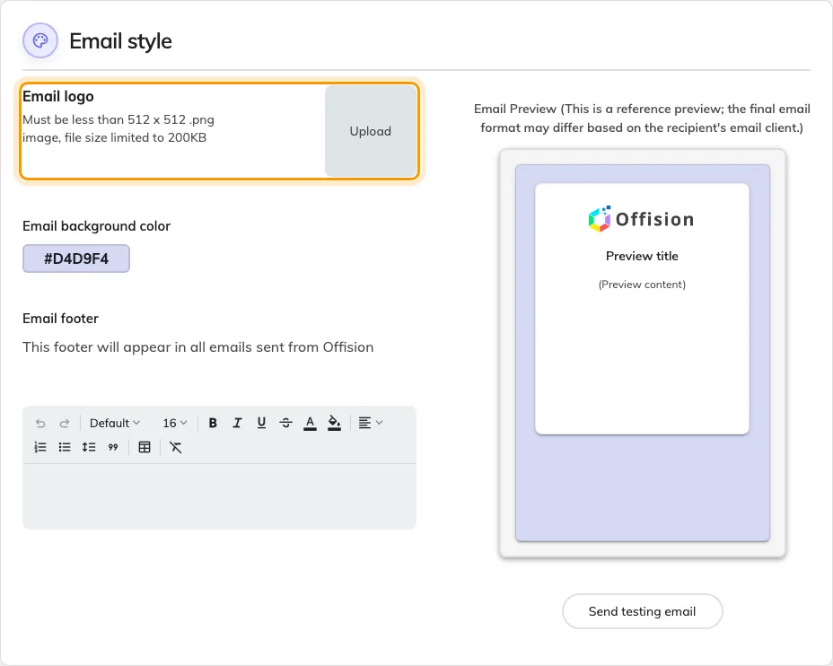 Email style, with the logo upload.