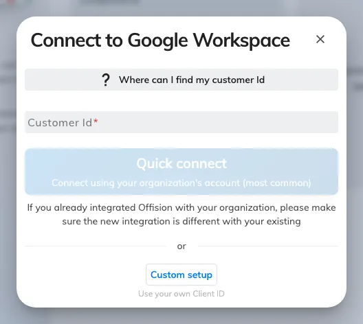 The connect dialog: Customer ID, then quick connect or the custom setup.