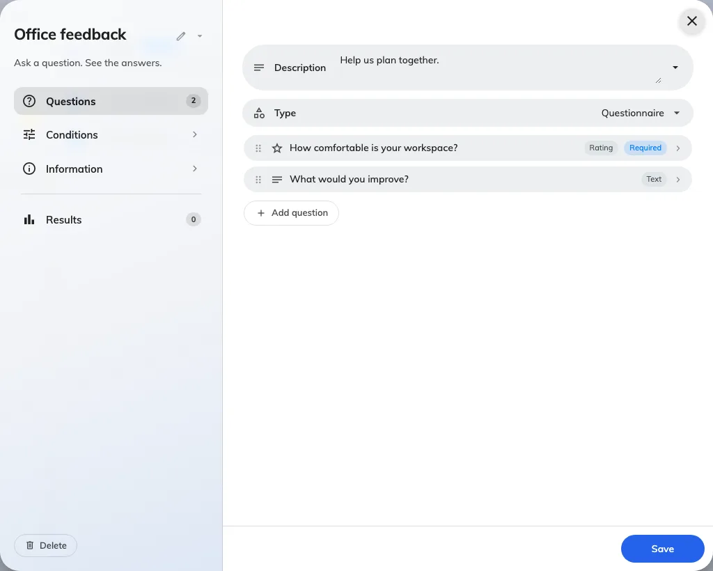 Questionnaire questions can use different answer types.