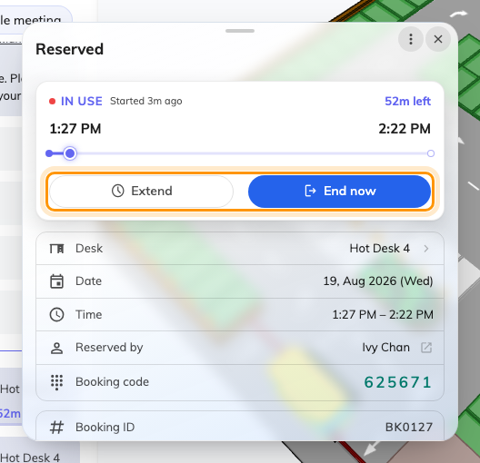 The booking while it is running. Extend buys more time; End now gives the desk back.