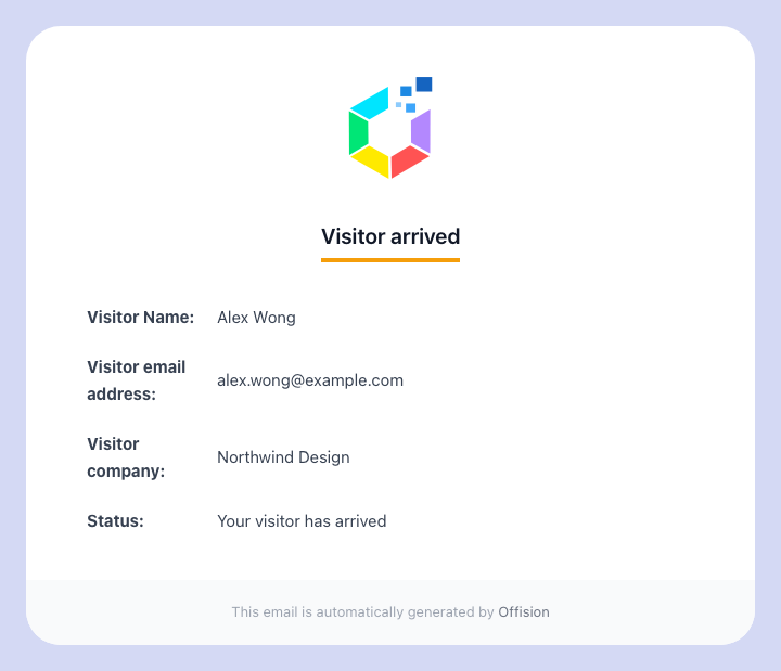 The arrival email names the visitor, their address and their company, and says your visitor has arrived. There is no room on it.