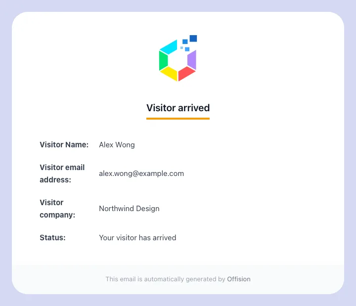 The arrival email names the visitor, their address and their company, and says your visitor has arrived. There is no room on it.