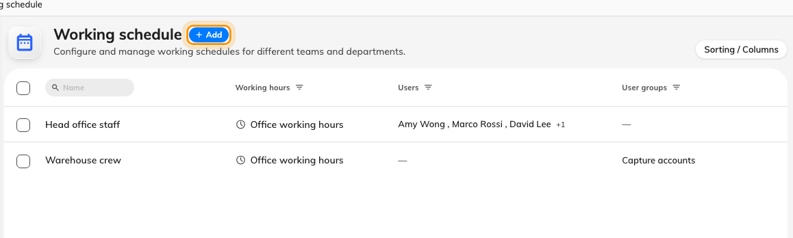 The working schedules on this tenant — each row shows its working hour and who is on it. Add opens the editor.