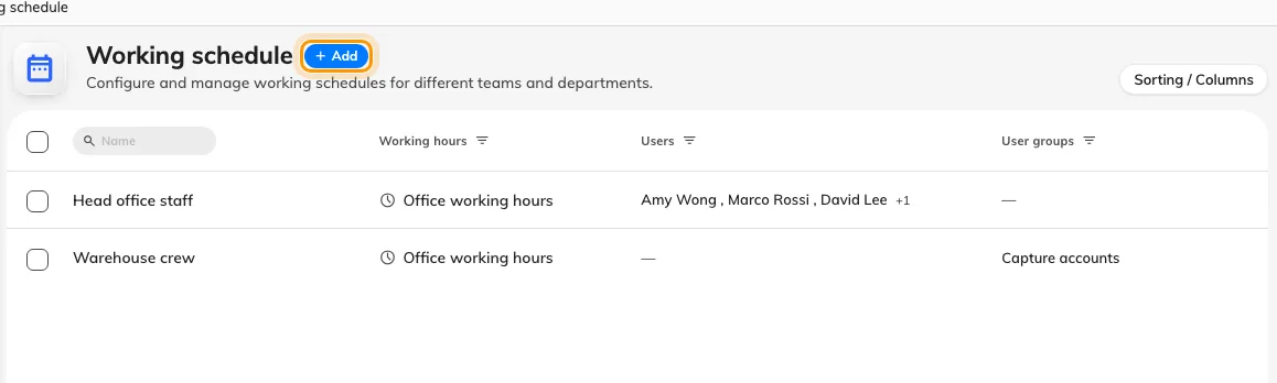The working schedules on this tenant — each row shows its working hour and who is on it. Add opens the editor.